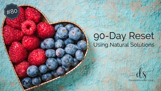 90-Day Reset Using Natural Solutions