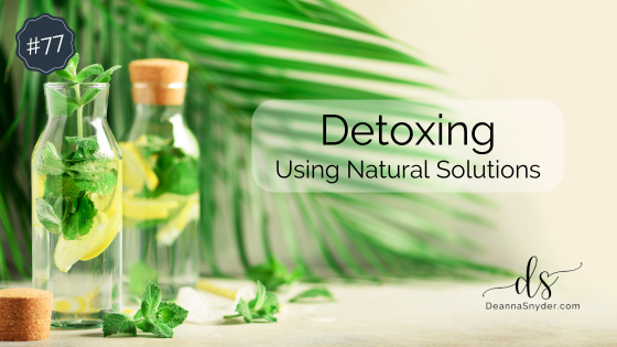 Detoxing Using Natural Solutions