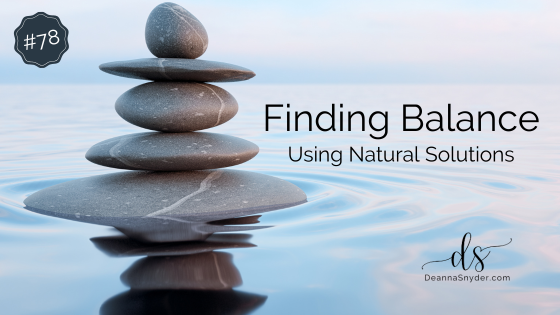 Finding Balance Using Natural Solutions