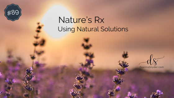 Nature's Rx Using Natural Solutions