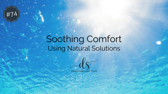 Soothing Comfort Using Natural Solutions