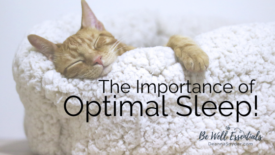 The Importance of Optimal Sleep!